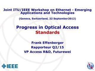 Progress in Optical Access Standards