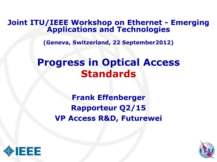 progress in optical access standards