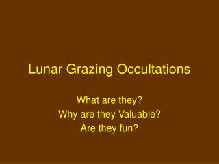 Lunar Grazing Occultations