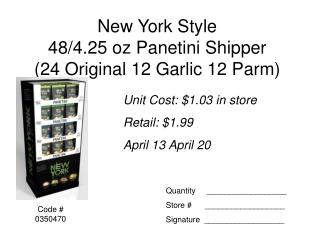 New York Style 48/4.25 oz Panetini Shipper (24 Original 12 Garlic 12 Parm)