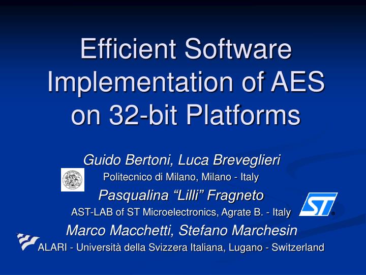 efficient software implementation of aes on 32 bit platforms
