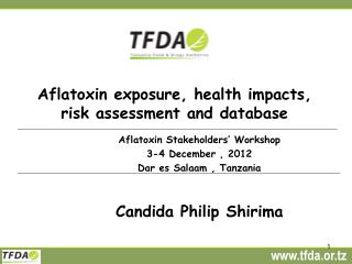 Aflatoxin exposure, health impacts, risk assessment and database