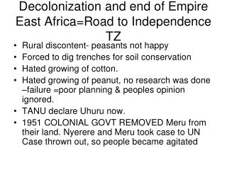 Decolonization and end of Empire East Africa=Road to Independence TZ