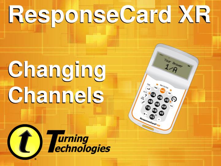 responsecard xr changing channels