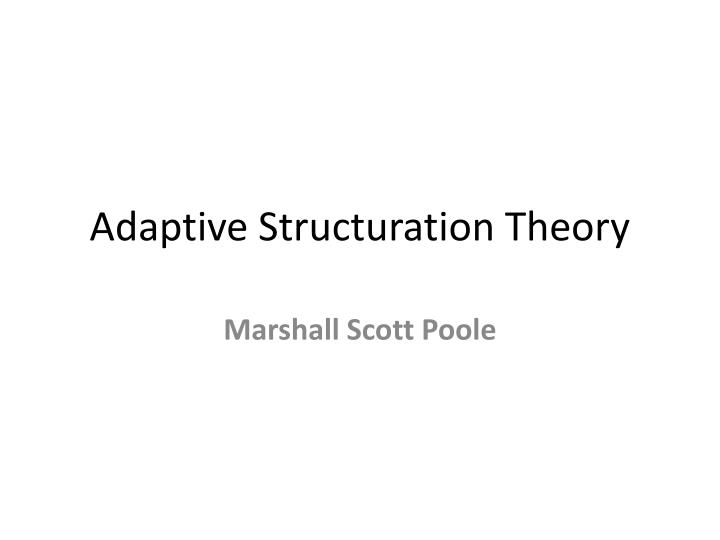 adaptive structuration theory