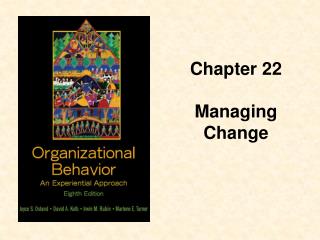 Chapter 22 Managing Change