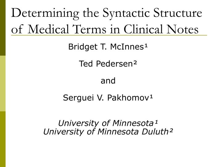 determining the syntactic structure of medical terms in clinical notes