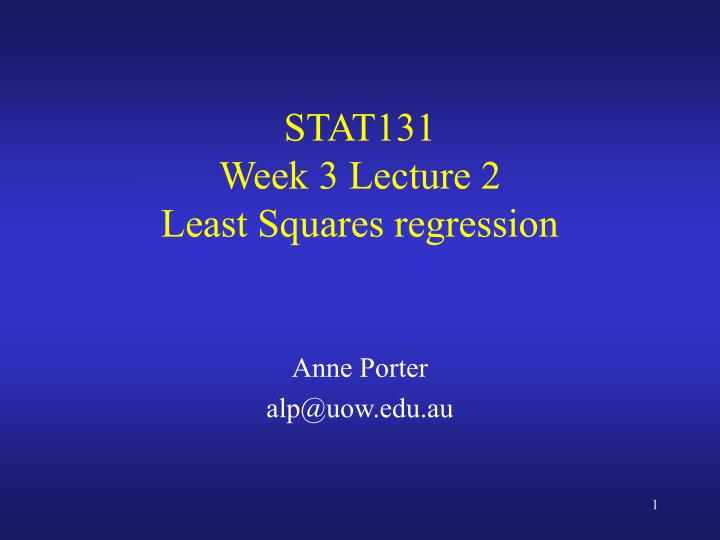 stat131 week 3 lecture 2 least squares regression