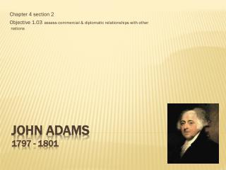 John Adams 1797 - 1801