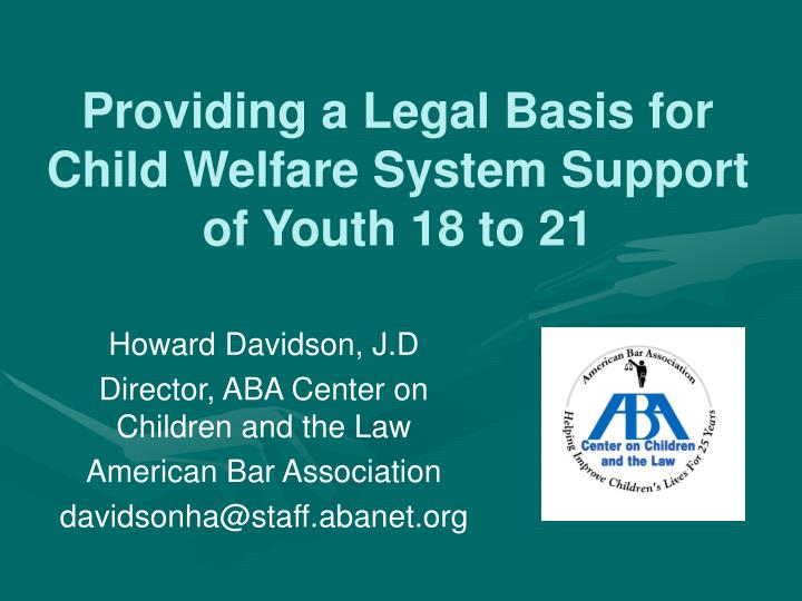 providing a legal basis for child welfare system support of youth 18 to 21