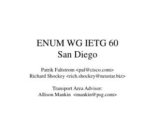 ENUM WG IETG 60 San Diego
