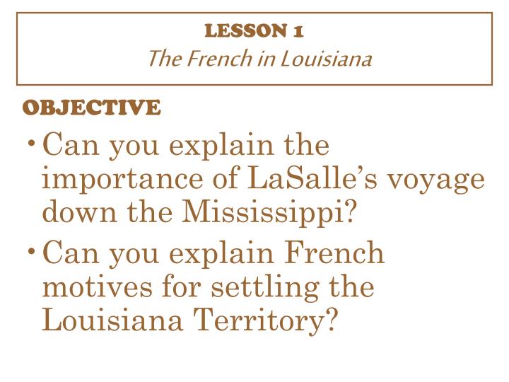 lesson 1 the french in louisiana