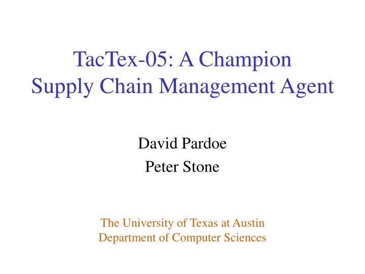 tactex 05 a champion supply chain management agent