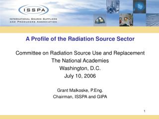 A Profile of the Radiation Source Sector Committee on Radiation Source Use and Replacement