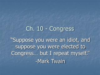Ch. 10 - Congress