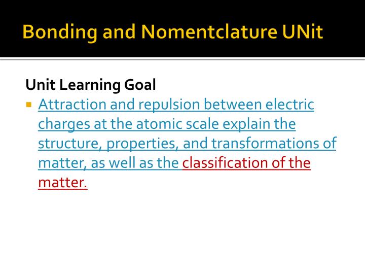 bonding and nomentclature unit