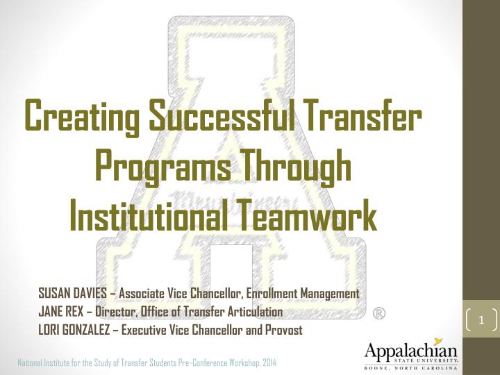 creating successful transfer programs through institutional teamwork