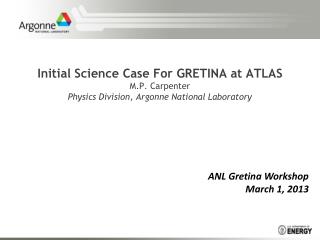ANL Gretina Workshop March 1, 2013