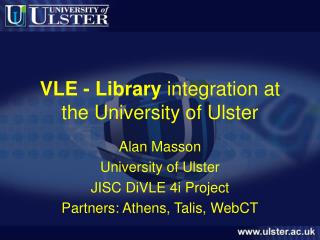 VLE - Library integration at the University of Ulster