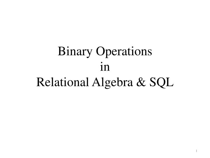 binary operations in relational algebra sql