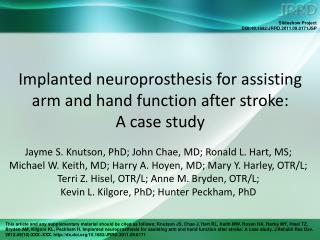 Implanted neuroprosthesis for assisting arm and hand function after stroke: A case study
