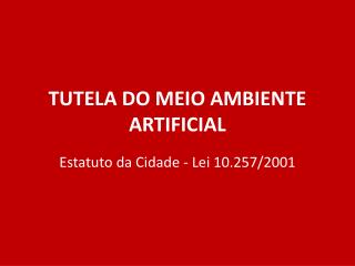 tutela do meio ambiente artificial
