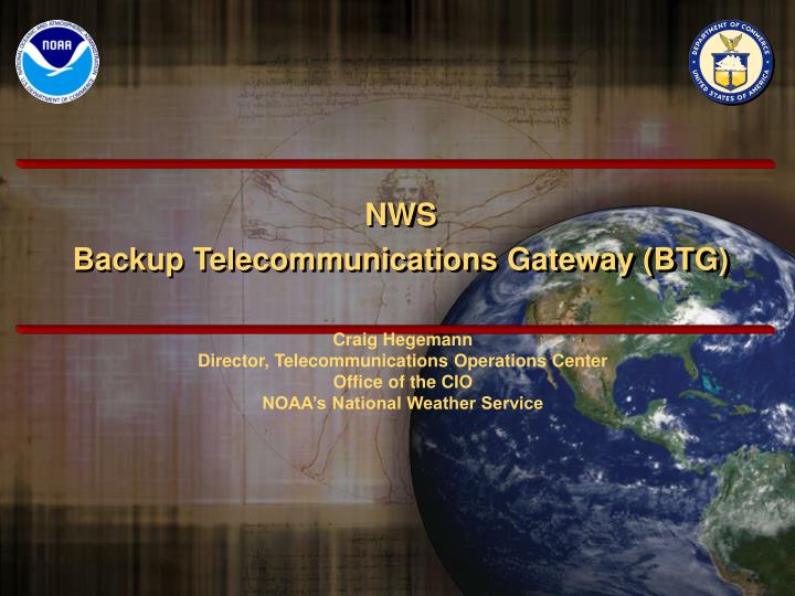 nws backup telecommunications gateway btg