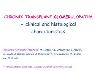 CHRONIC TRANSPLANT GLOMERULOPATHY - clinical and histological characteristics