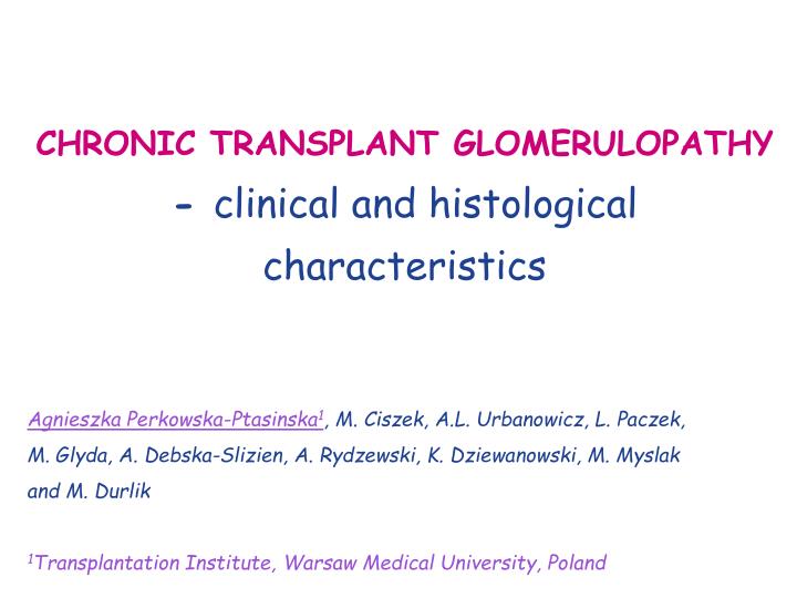 chronic transplant glomerulopathy clinical and histological characteristics