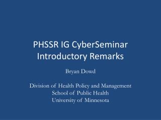 PHSSR IG CyberSeminar Introductory Remarks