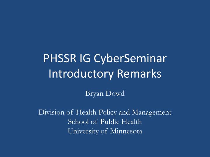 phssr ig cyberseminar introductory remarks