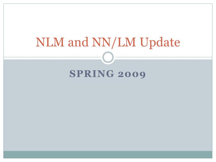 nlm and nn lm update