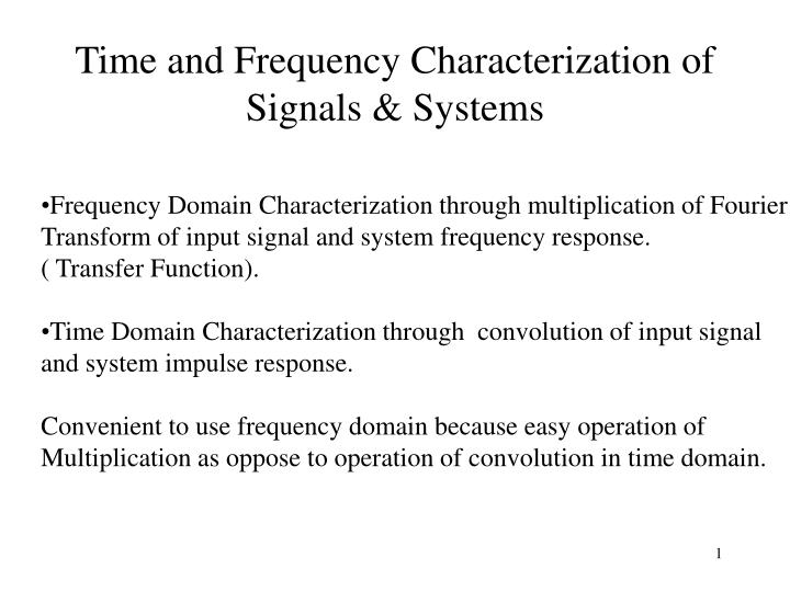 time and frequency characterization of signals systems