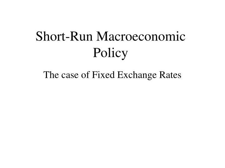 short run macroeconomic policy