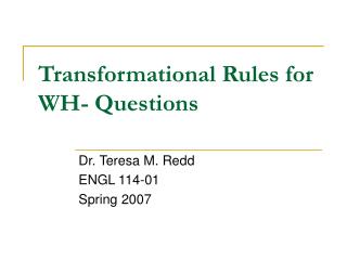 Transformational Rules for WH- Questions