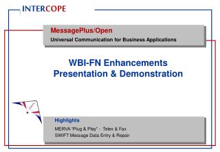 WBI-FN Enhancements Presentation &amp; Demonstration