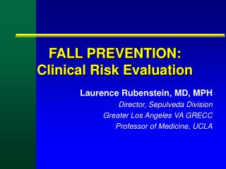FALL PREVENTION: Clinical Risk Evaluation