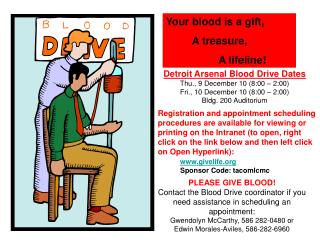 Your blood is a gift, A treasure, A lifeline!