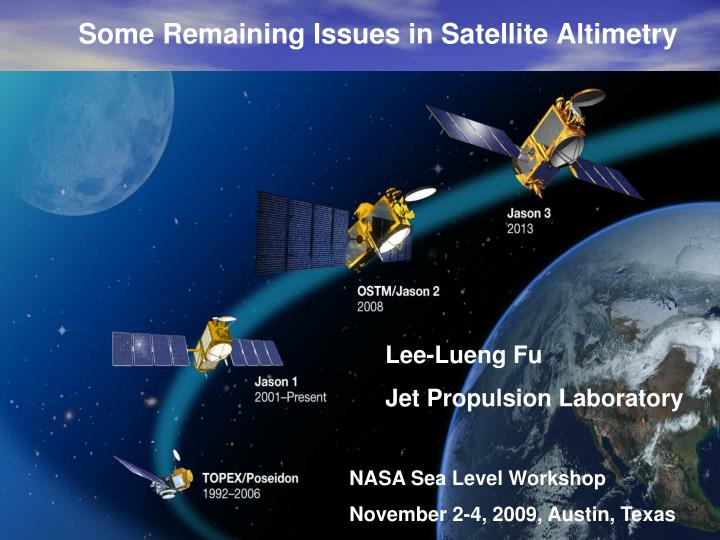 some remaining issues in satellite altimetry