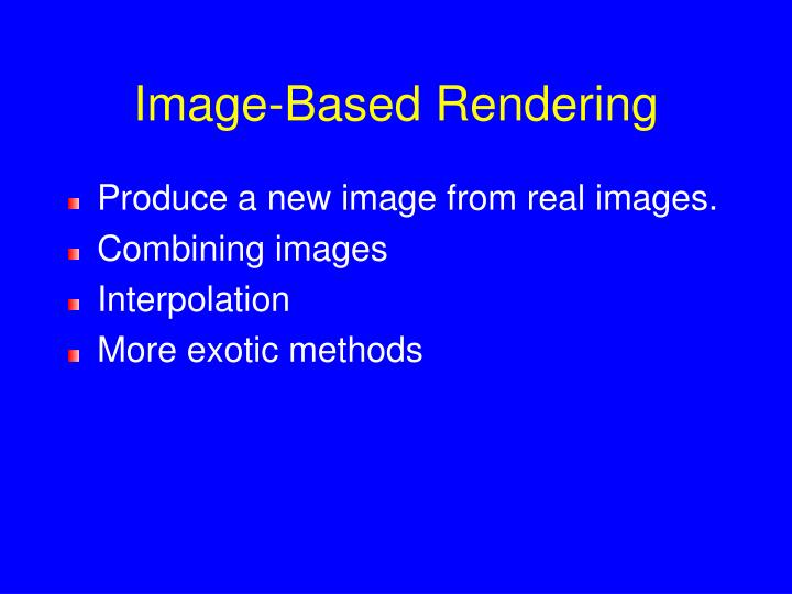 image based rendering