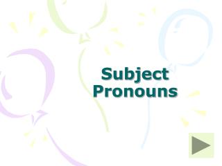 Subject Pronouns