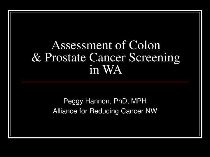 assessment of colon prostate cancer screening in wa