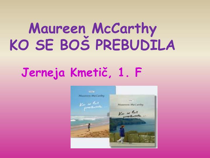 maureen mccarthy ko se bo prebudila