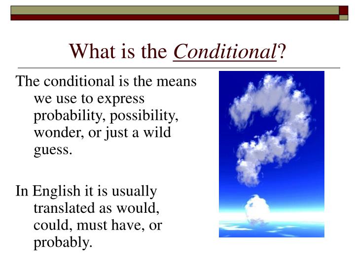 what is the conditional