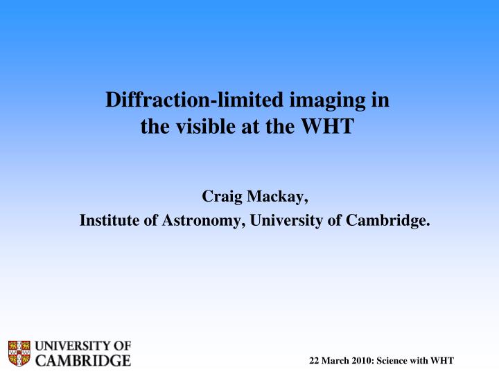 diffraction limited imaging in the visible at the wht