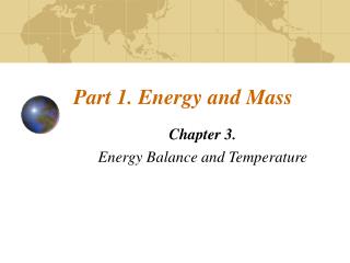 Part 1. Energy and Mass