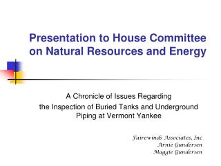Presentation to House Committee on Natural Resources and Energy