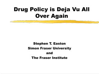 Drug Policy is Deja Vu All Over Again
