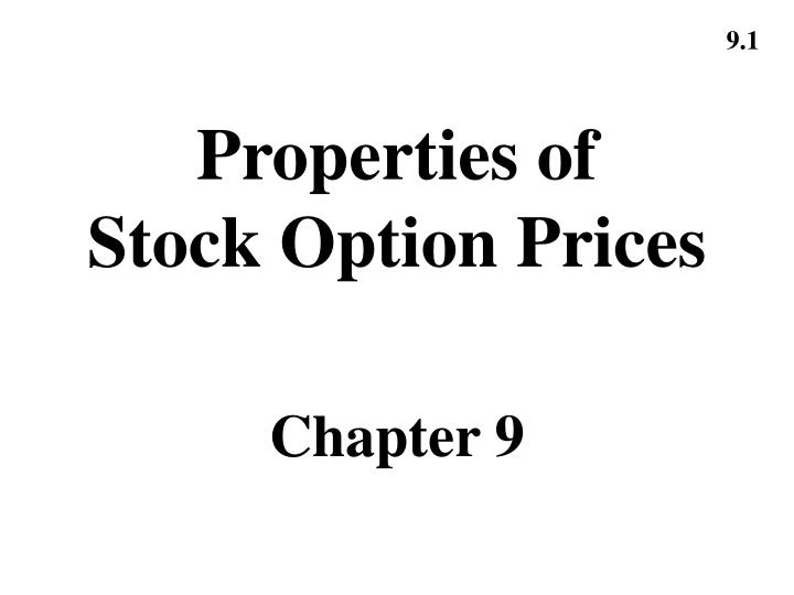 properties of stock option prices chapter 9