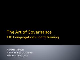 The Art of Governance TJD Congregations Board Training